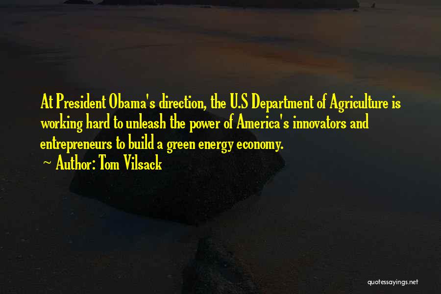 Green Energy Quotes By Tom Vilsack