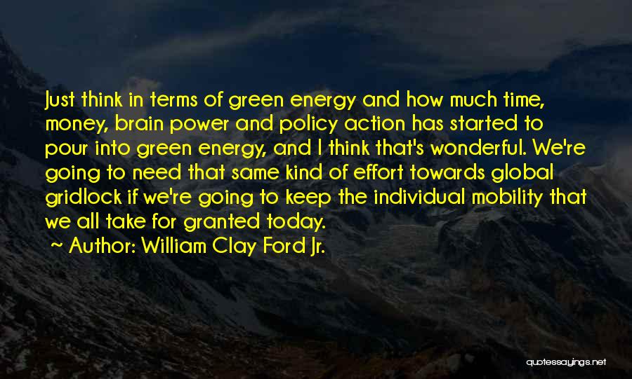 Green Energy Quotes By William Clay Ford Jr.