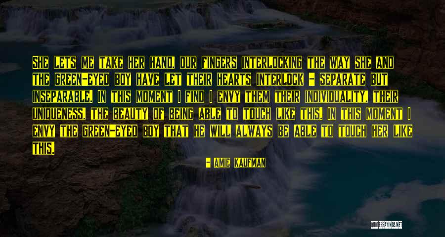 Green Envy Quotes By Amie Kaufman Green Envy Quotes By Amie Kaufman