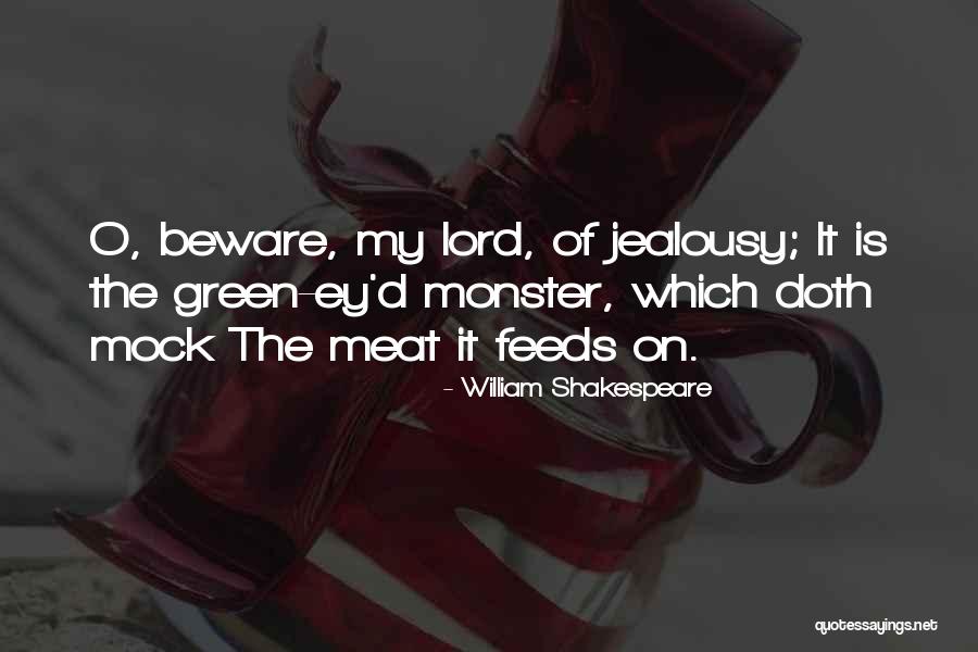 Green Envy Quotes By William Shakespeare Green Envy Quotes By William Shakespeare