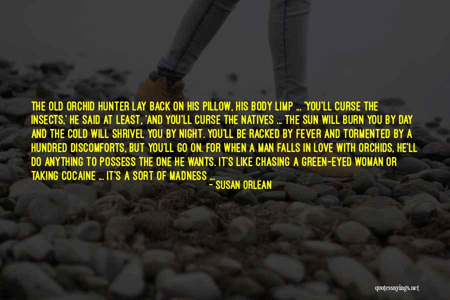 Green Eyed Love Quotes By Susan Orlean