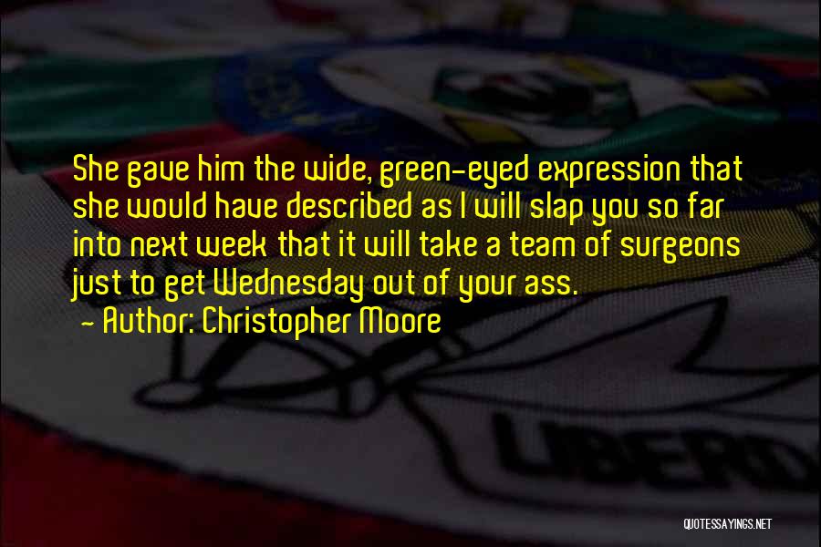 Green Eyed Quotes By Christopher Moore