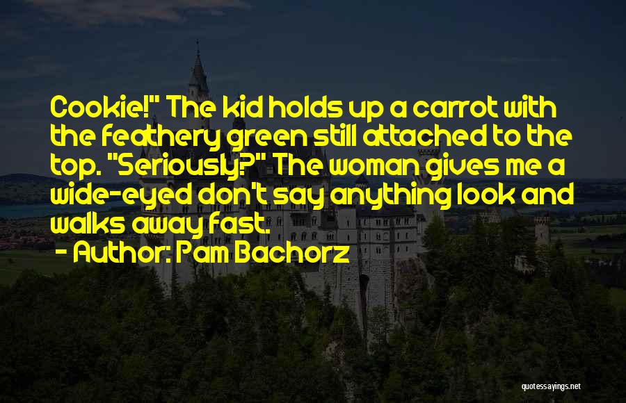 Green Eyed Quotes By Pam Bachorz