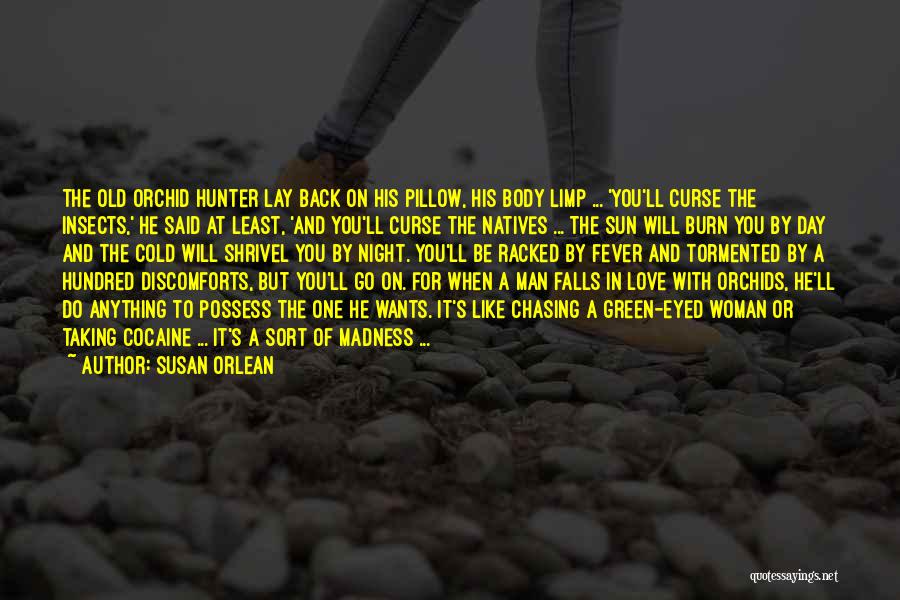 Green Eyed Quotes By Susan Orlean