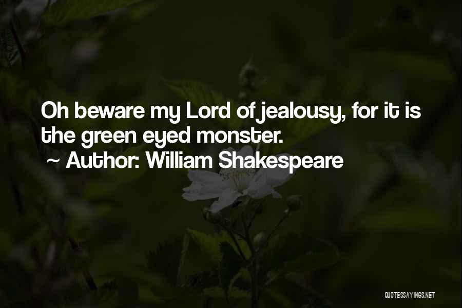 Green Eyed Quotes By William Shakespeare