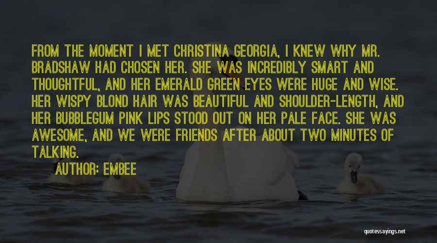 Green Eyes Beautiful Quotes By Embee