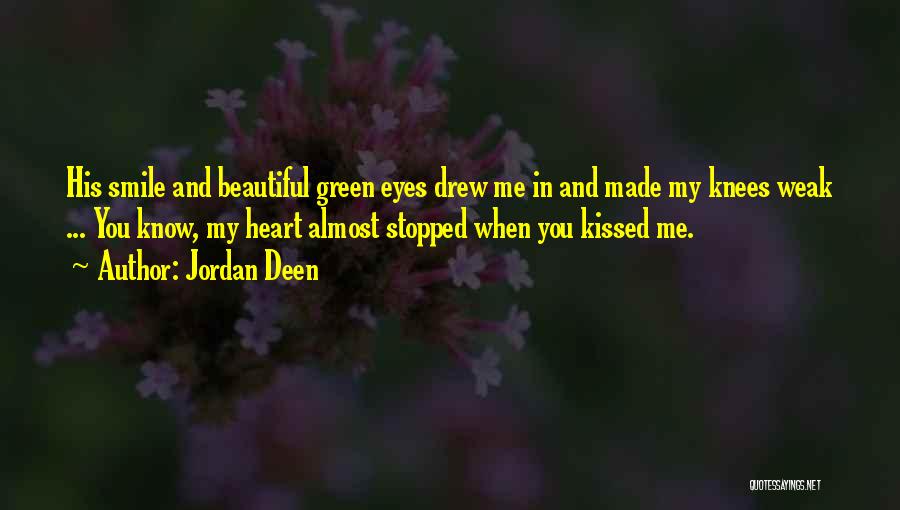 Green Eyes Beautiful Quotes By Jordan Deen