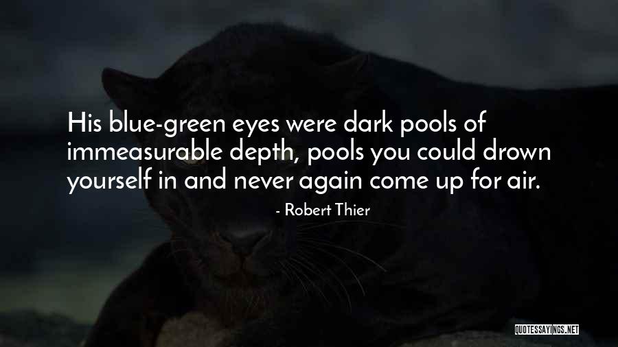 Green Eyes Beautiful Quotes By Robert Thier