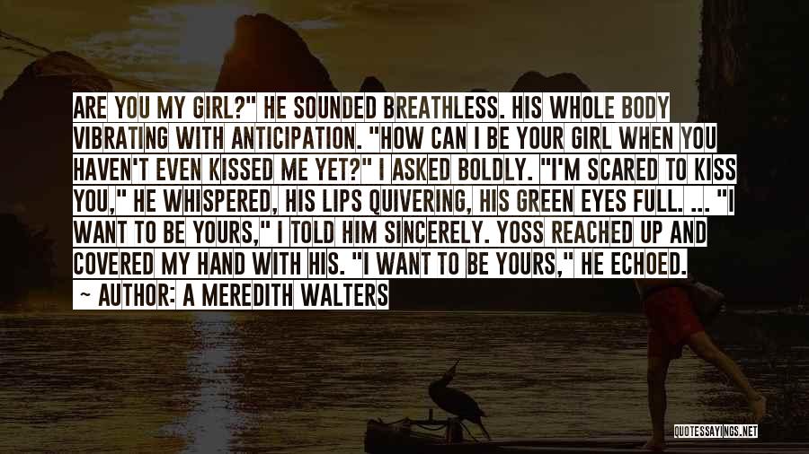 Green Eyes Girl Quotes By A Meredith Walters