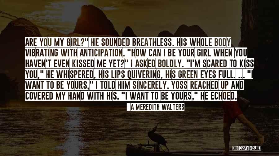 Green Eyes Girl Quotes By A Meredith Walters Green Eyes Girl Quotes By A Meredith Walters