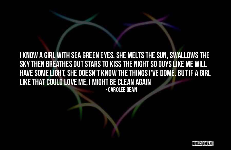 Green Eyes Girl Quotes By Carolee Dean