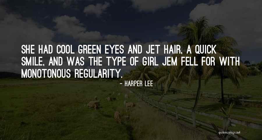 Green Eyes Girl Quotes By Harper Lee