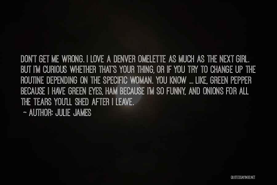 Green Eyes Girl Quotes By Julie James