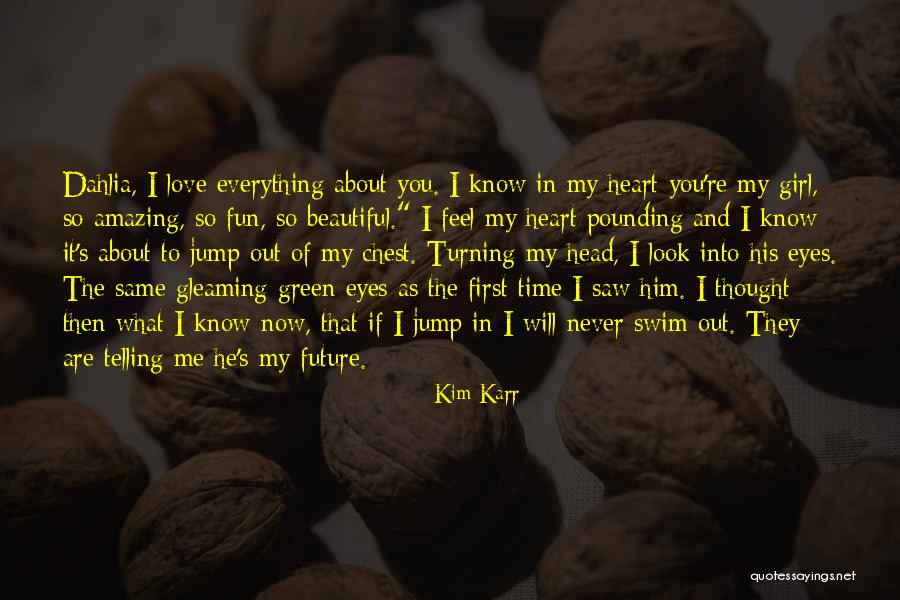 Green Eyes Girl Quotes By Kim Karr