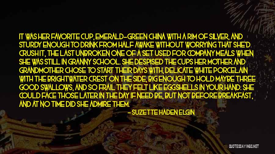 Green Face Quotes By Suzette Haden Elgin Green Face Quotes By Suzette Haden Elgin