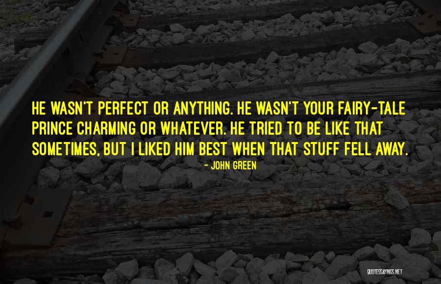 Green Fairy Quotes By John Green Green Fairy Quotes By John Green