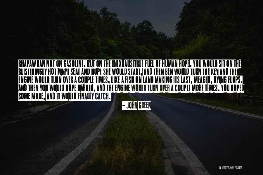 Green Fuel Quotes By John Green