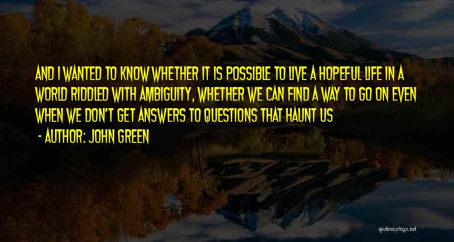 Green Go Quotes By John Green