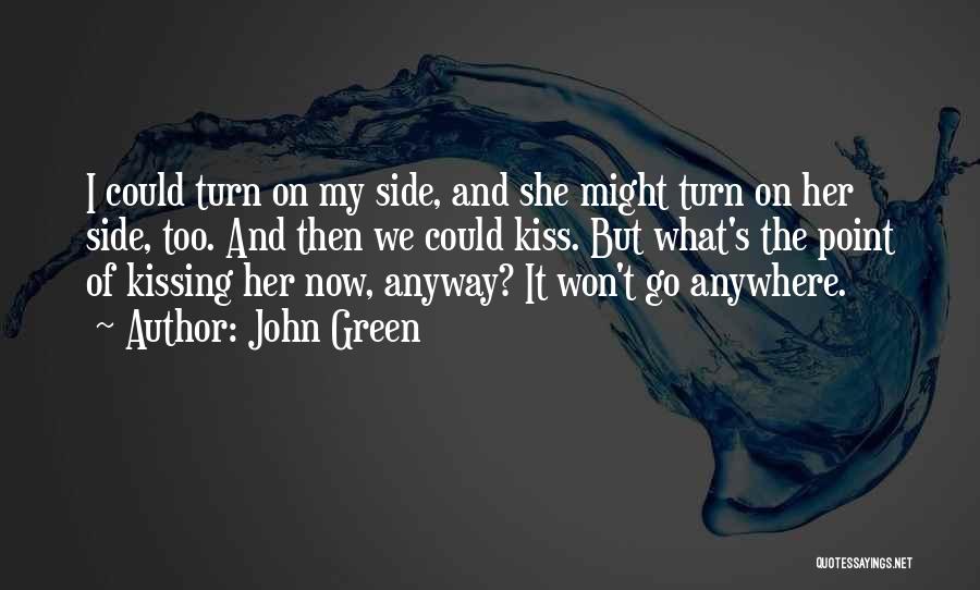 Green Go Quotes By John Green