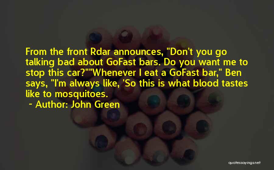 Green Go Quotes By John Green