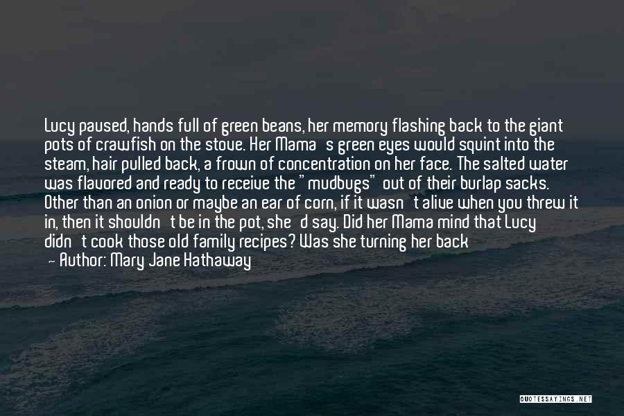 Green Go Quotes By Mary Jane Hathaway