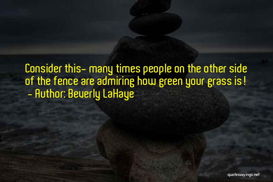 Green Grass Quotes By Beverly LaHaye