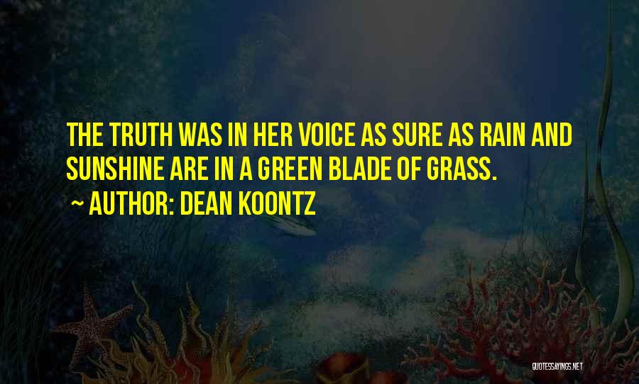 Green Grass Quotes By Dean Koontz