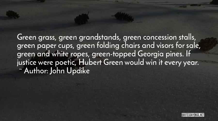 Green Grass Quotes By John Updike