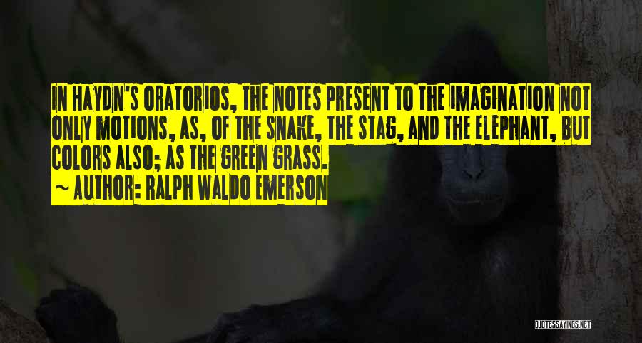 Green Grass Quotes By Ralph Waldo Emerson