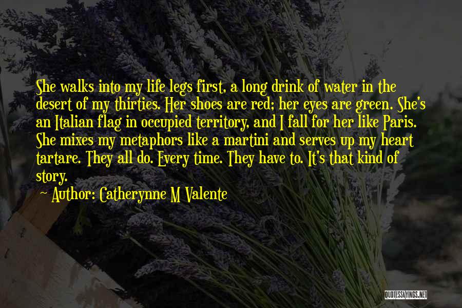 Green Heart Quotes By Catherynne M Valente