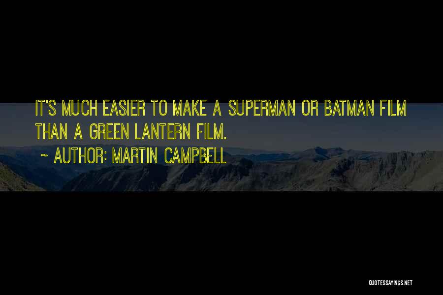 Green Lantern Quotes By Martin Campbell