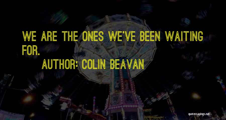 Green Living Quotes By Colin Beavan