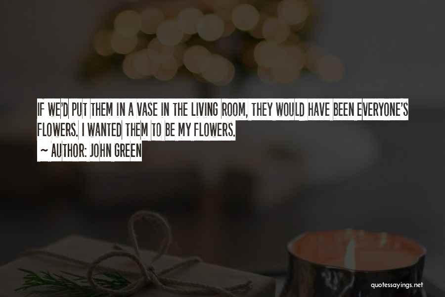 Green Living Quotes By John Green