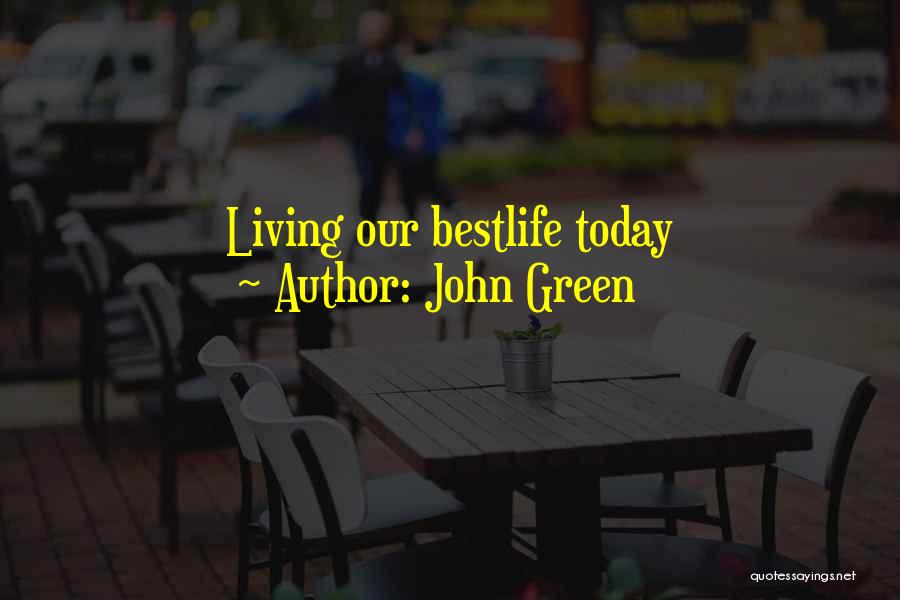 Green Living Quotes By John Green