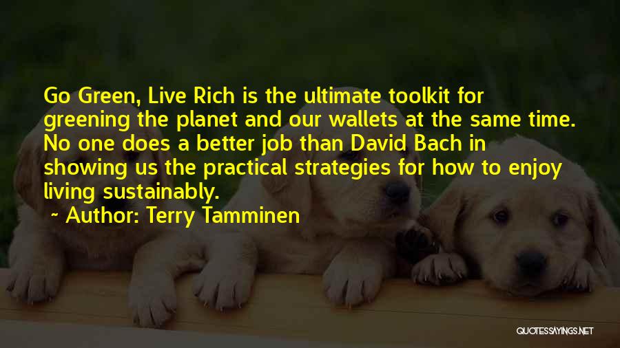 Green Living Quotes By Terry Tamminen