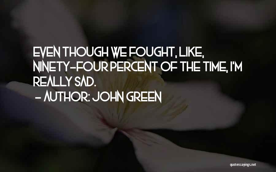 Green M&m Quotes By John Green