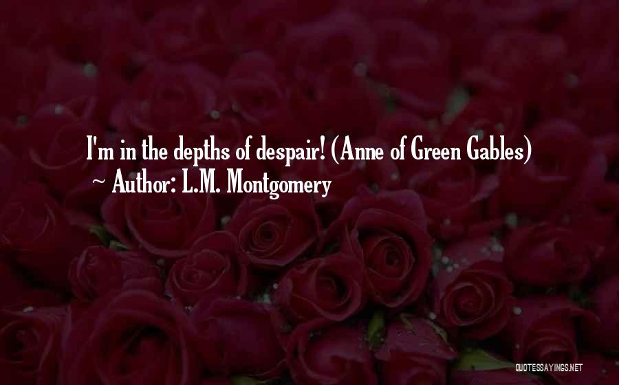 Green M&m Quotes By L.M. Montgomery