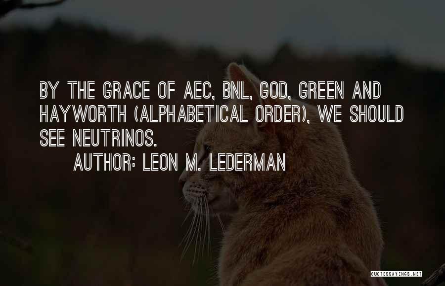 Green M&m Quotes By Leon M. Lederman