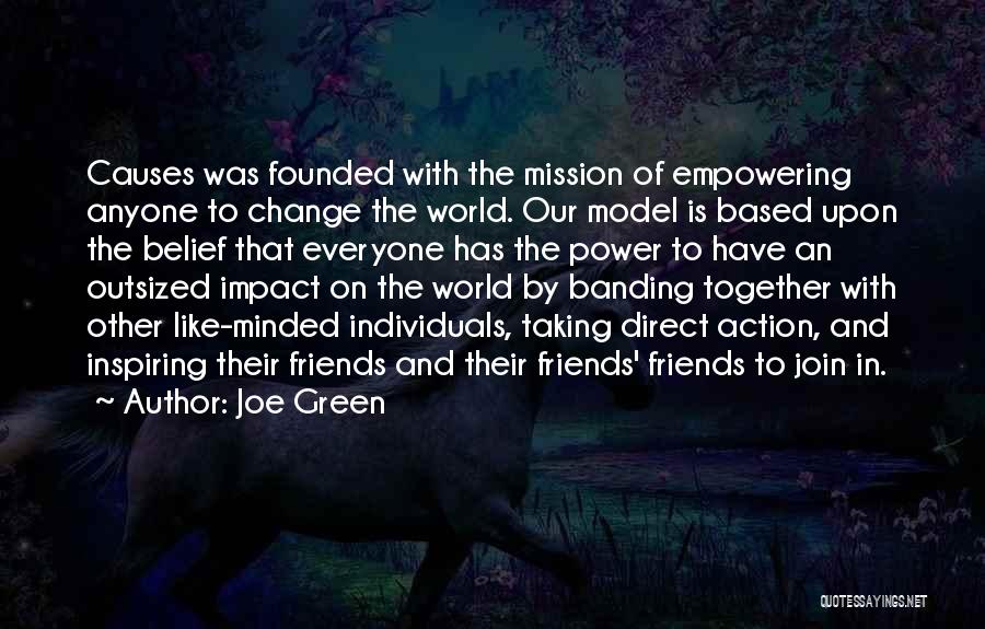 Green Minded Quotes By Joe Green