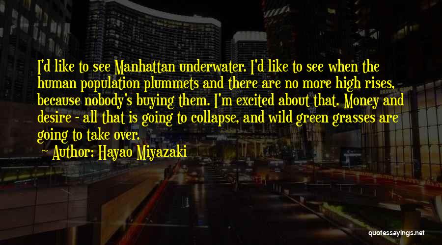 Green Money Quotes By Hayao Miyazaki