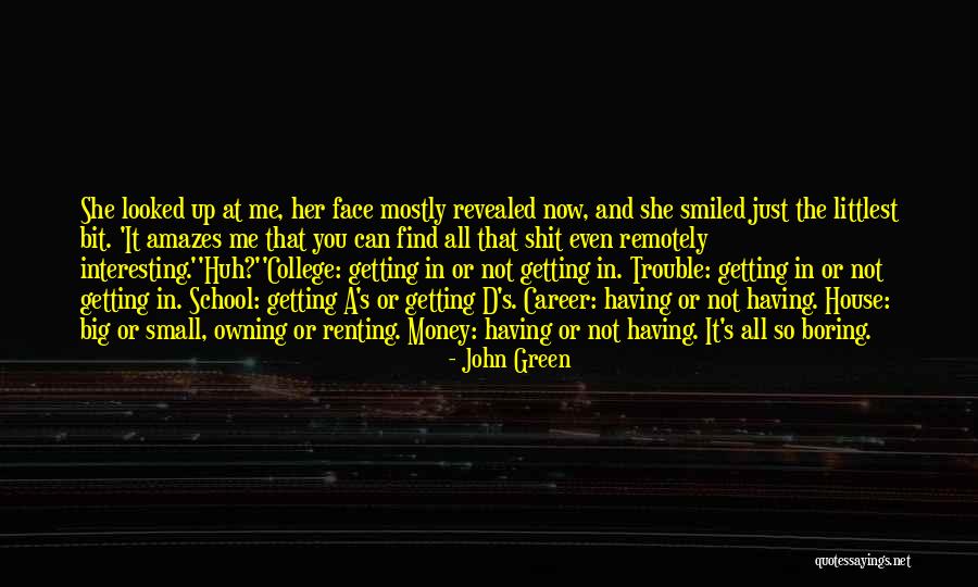 Green Money Quotes By John Green