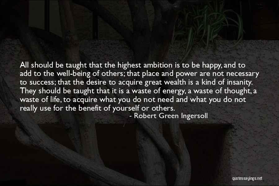 Green Money Quotes By Robert Green Ingersoll