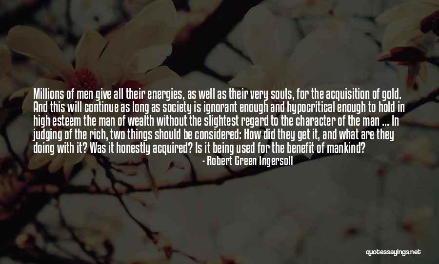 Green Money Quotes By Robert Green Ingersoll