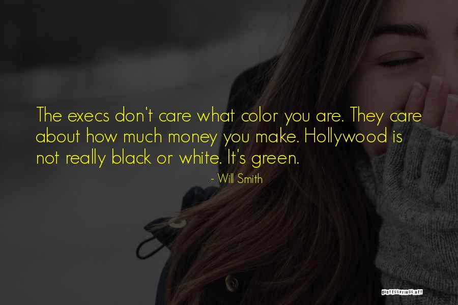 Green Money Quotes By Will Smith