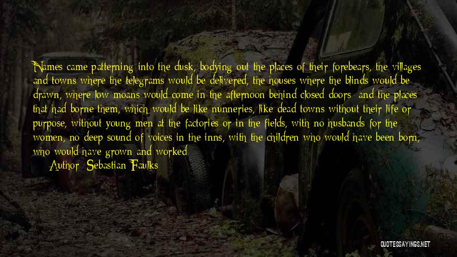 Green Moss Quotes By Sebastian Faulks