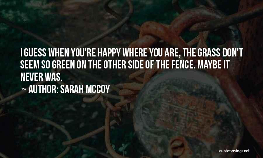 Green On Other Side Quotes By Sarah McCoy