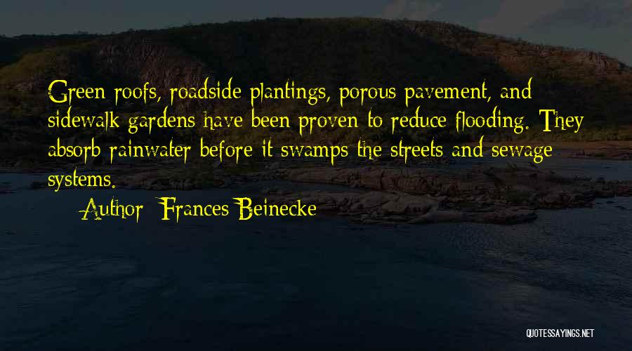 Green Roofs Quotes By Frances Beinecke