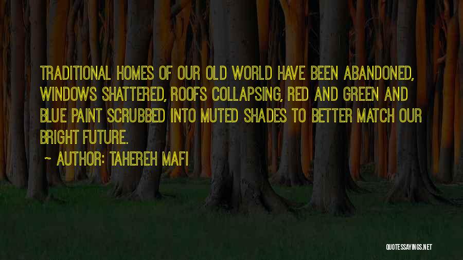 Green Roofs Quotes By Tahereh Mafi