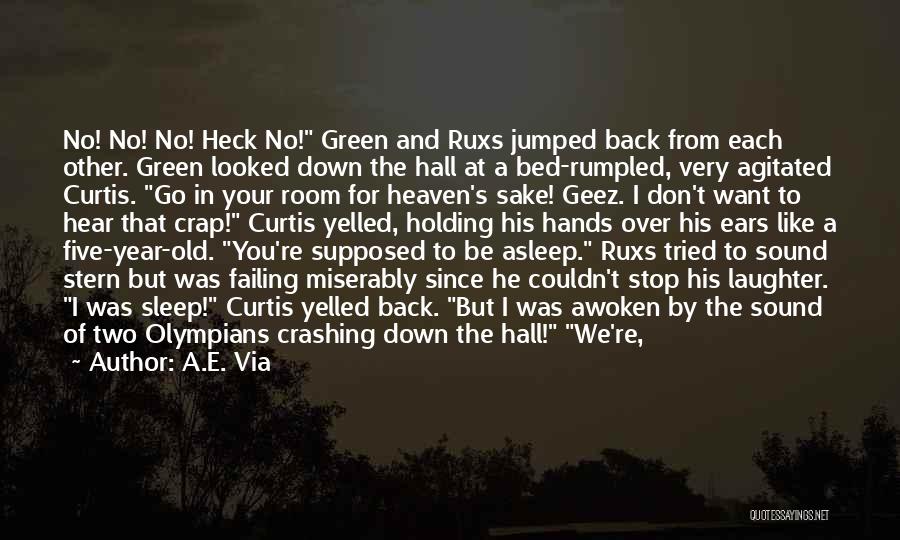 Green Room Quotes By A.E. Via