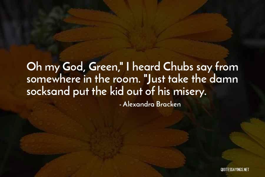 Green Room Quotes By Alexandra Bracken